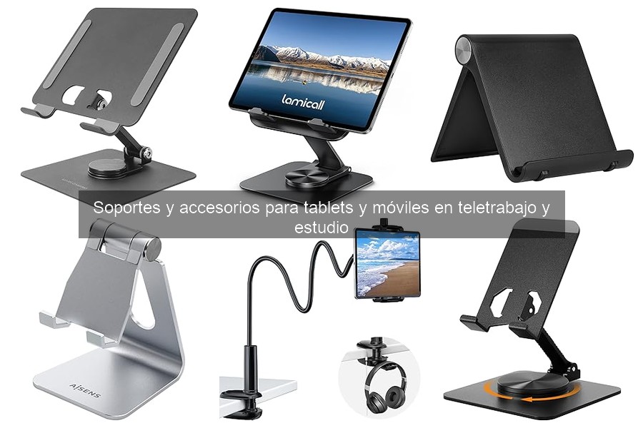Errores comunes al elegir soportes para tablets y cómo evitarlos