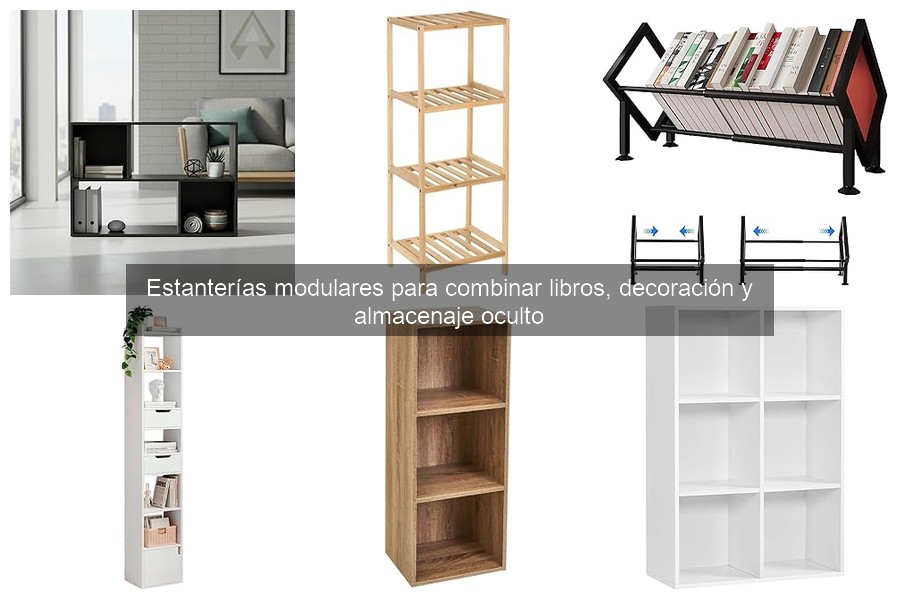 Estanterías Modulares: ¿Qué Son y Cómo Usarlas en Tu Hogar?