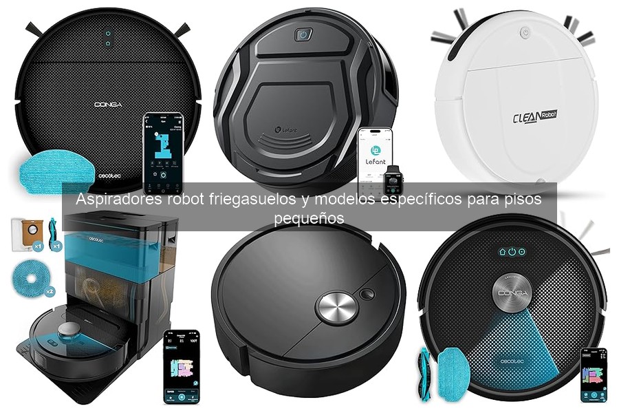 Guía de compra de aspiradores robots friegasuelos para pisos pequeños