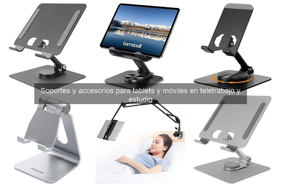 Mejora tu teletrabajo con accesorios para soportes de tablet