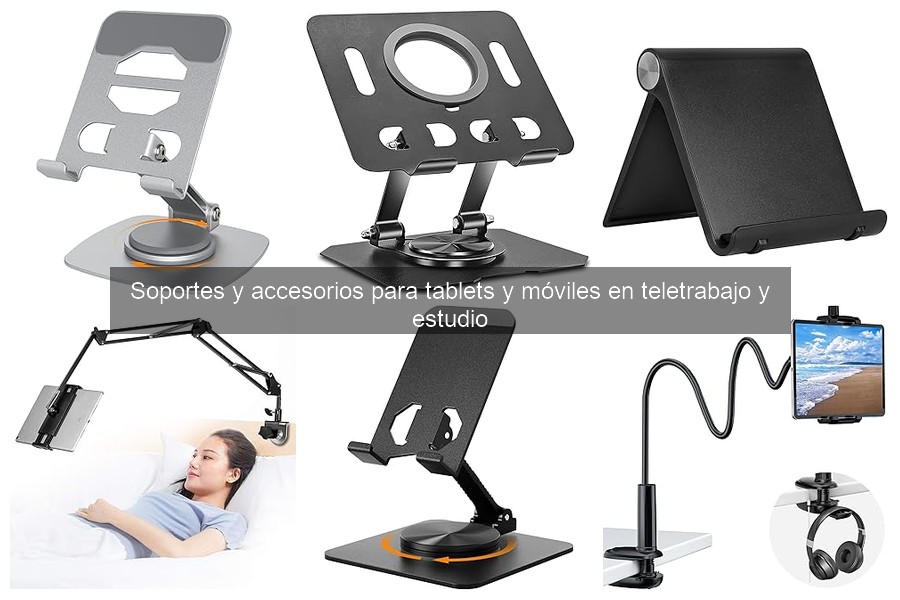 Mejores soportes para tablets y móviles en teletrabajo