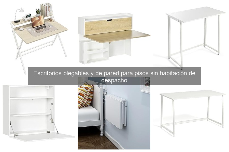 Opiniones sobre Escritorios Plegables de Pared para Espacios Pequeños