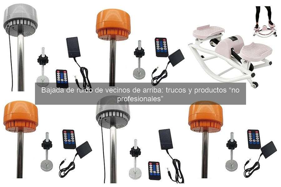 Trucos caseros para reducir el ruido de vecinos de arriba